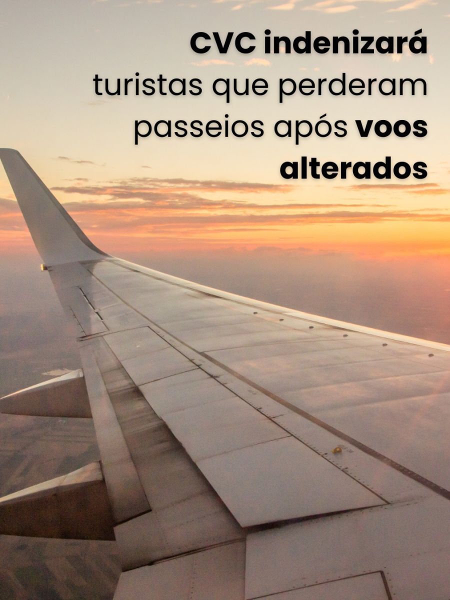 CVC indenizará turistas que perderam passeios após voos alterados