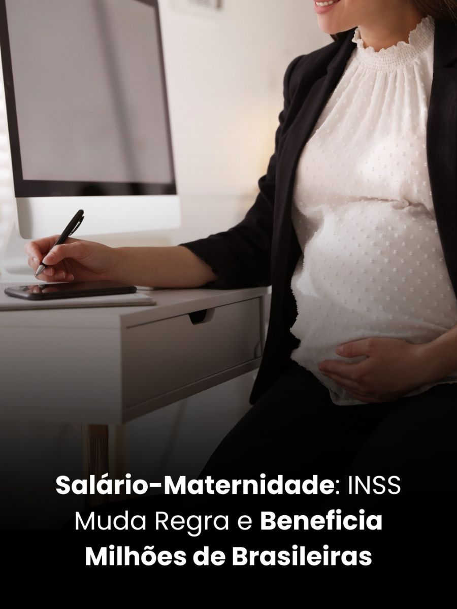 Salário-Maternidade: INSS Muda Regra e Beneficia Milhões de Brasileiras