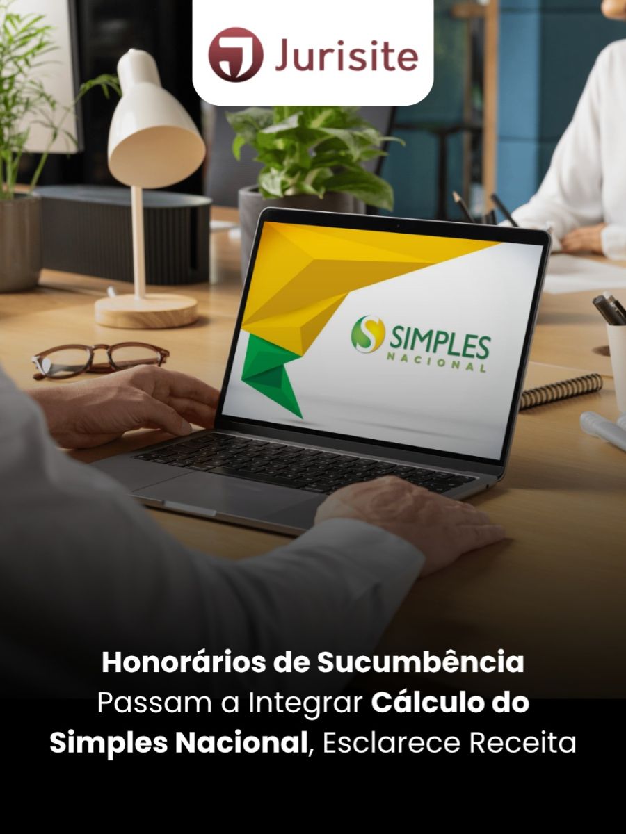 Honorários de Sucumbência Passam a Integrar Cálculo do Simples Nacional, Esclarece Receita