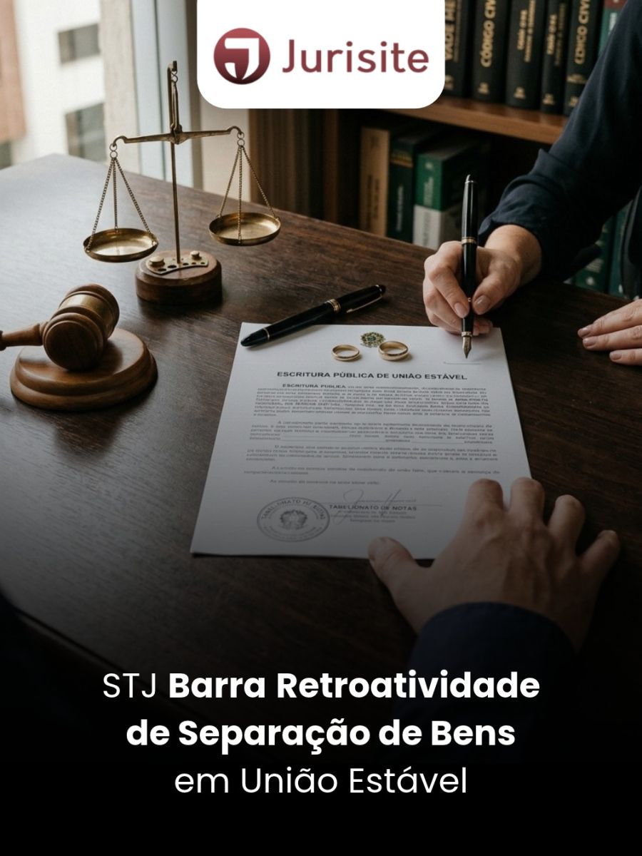 STJ Barra Retroatividade de Separação de Bens em União Estável