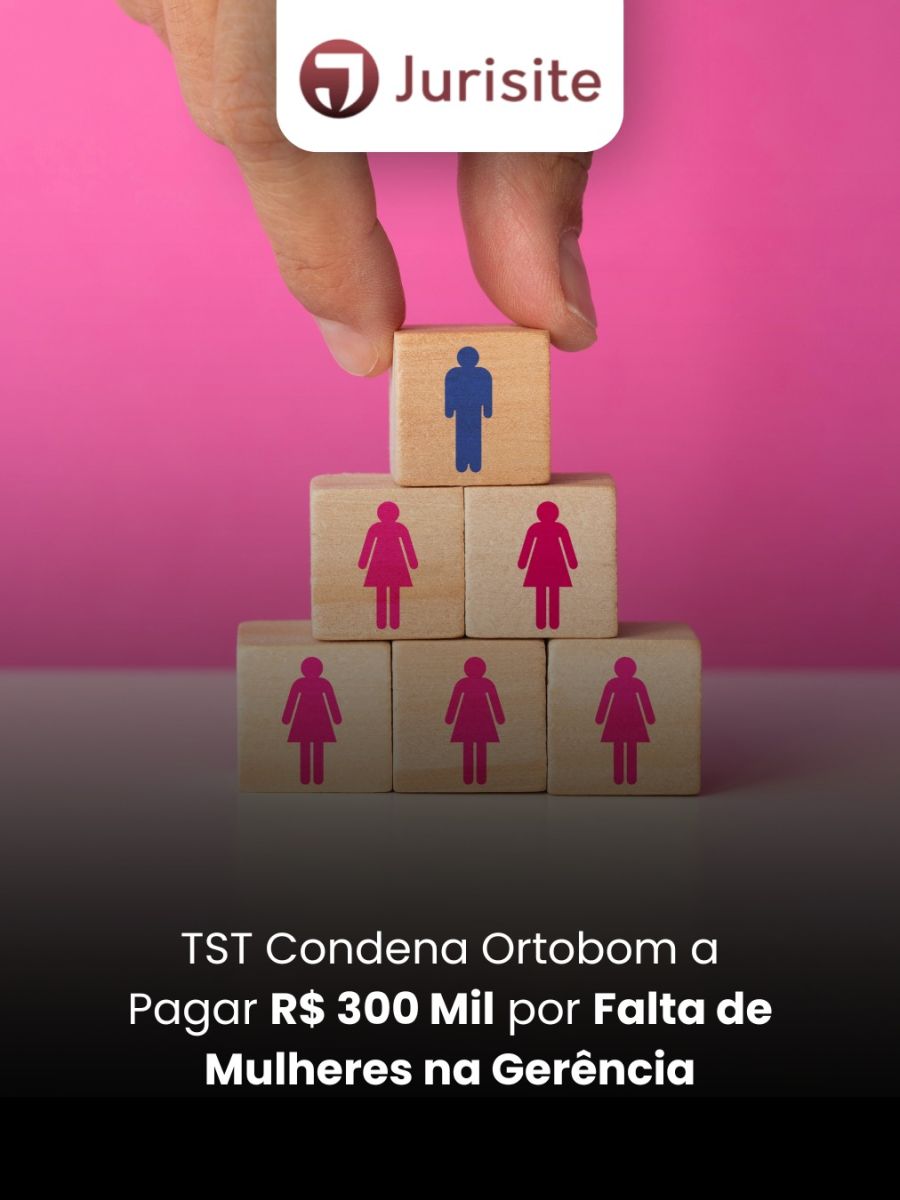 TST Condena Ortobom a Pagar R$ 300 Mil por Falta de Mulheres na Gerência