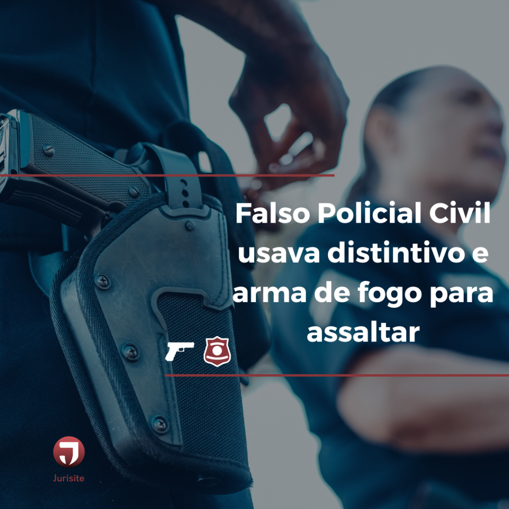 Falso Policial Civil usava distintivo para assaltar