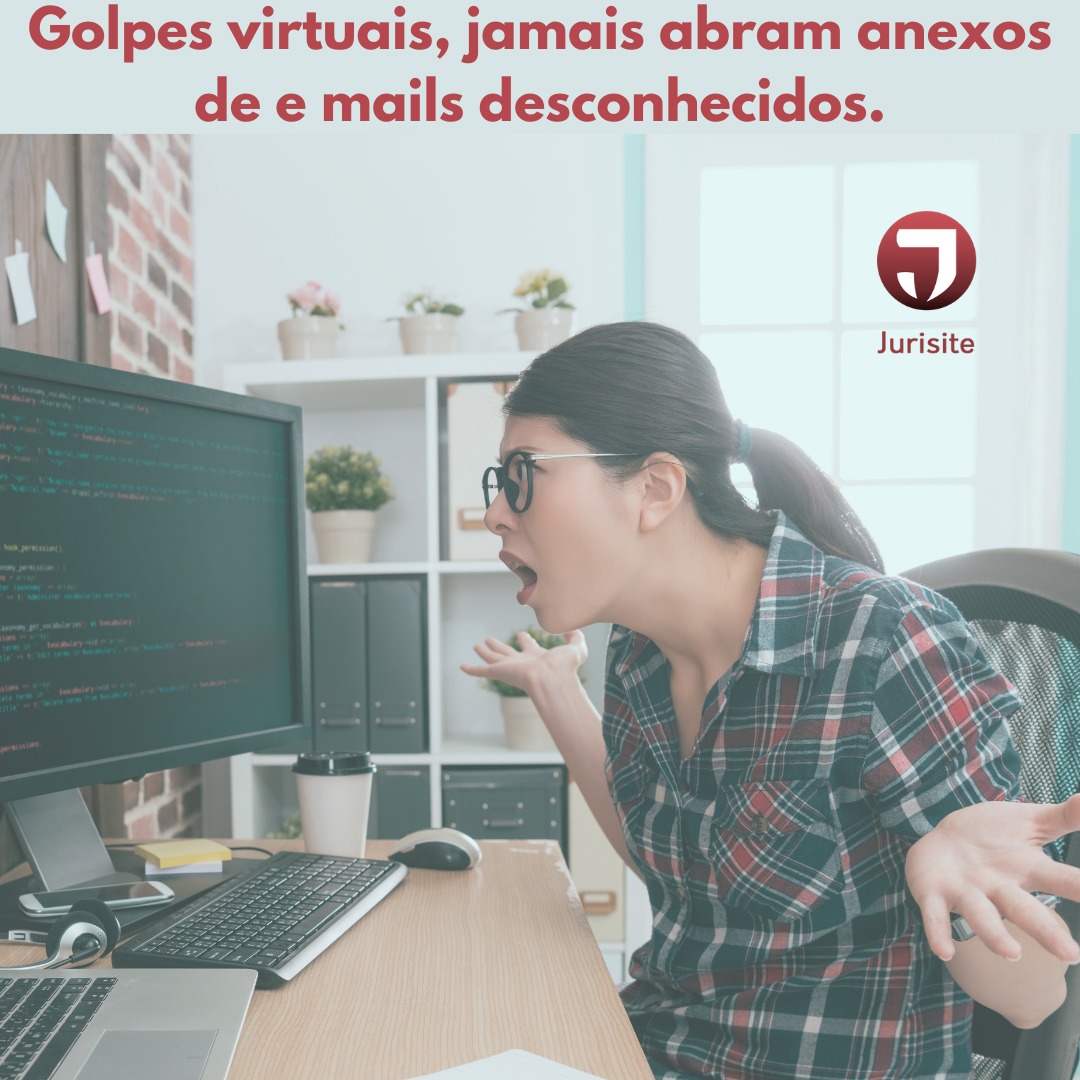 Golpes virtuais, jamais abram anexos de e mails desconhecidos.