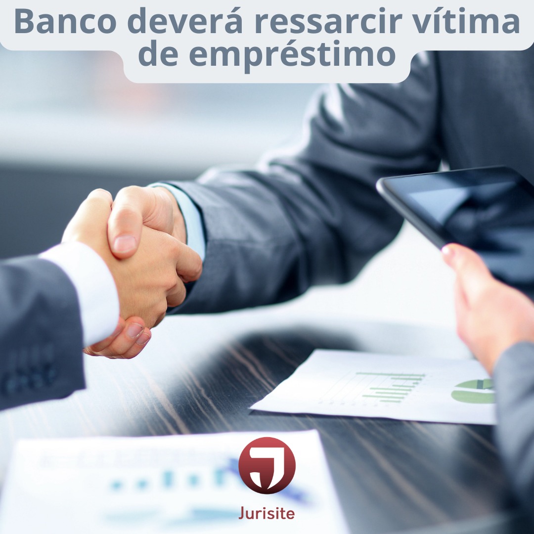 Banco deverá ressarcir vítima de empréstimo