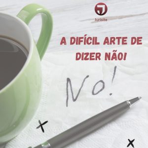 A difícil arte de dizer não.