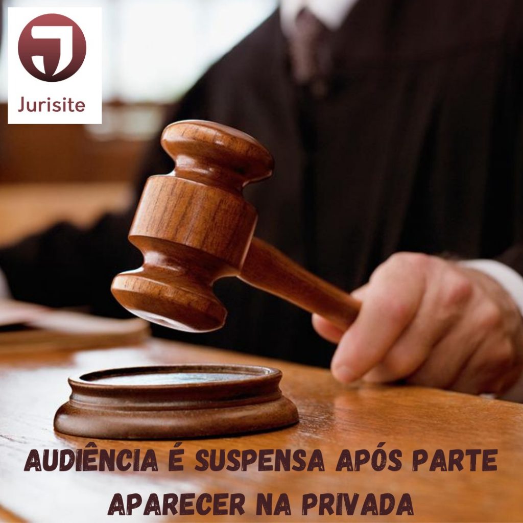 Audiência é suspensa após parte aparecer na privada