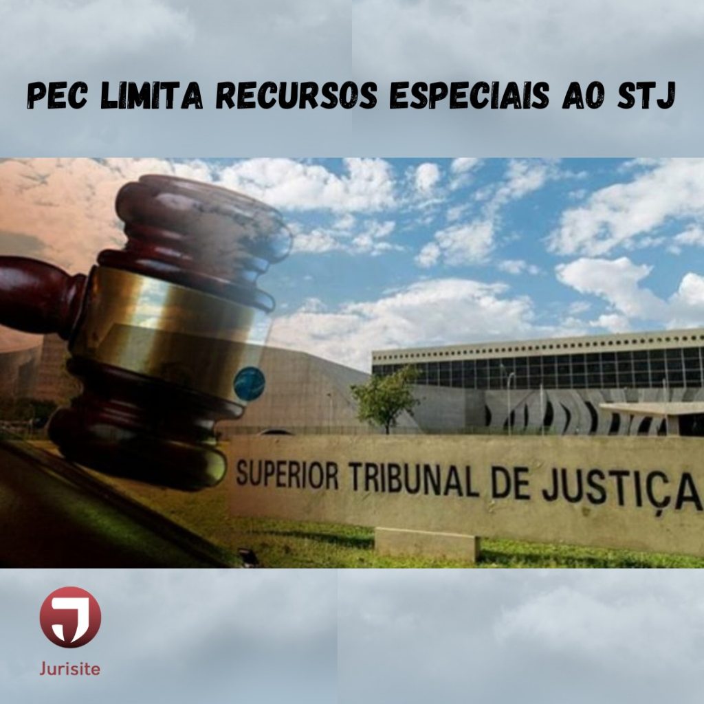 PEC limita recursos especiais ao STJ