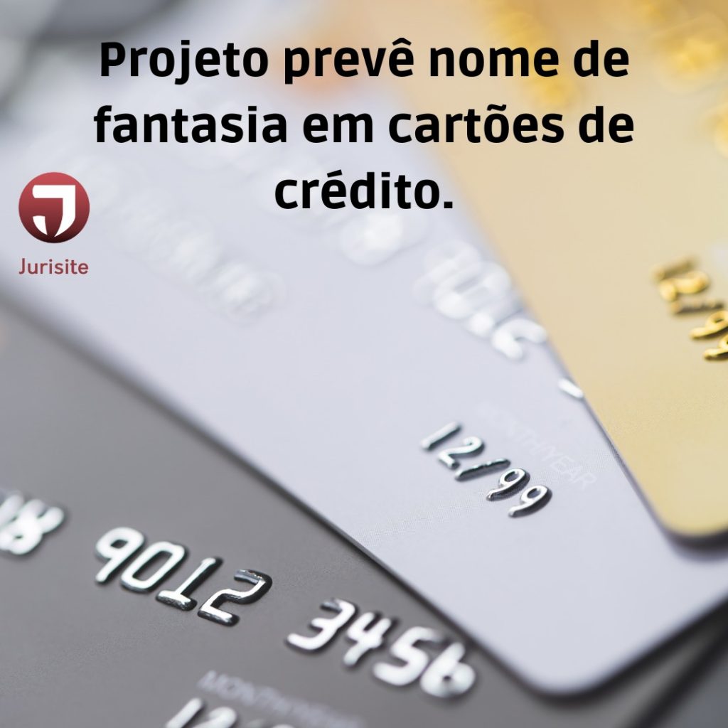 Projeto prevê nome de fantasia em faturas dos cartões de crédito.