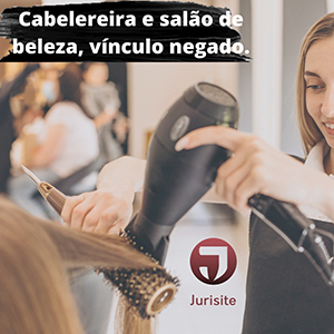 Vínculo de emprego entre cabelereira e salão de beleza é negado pelo TRT-15.