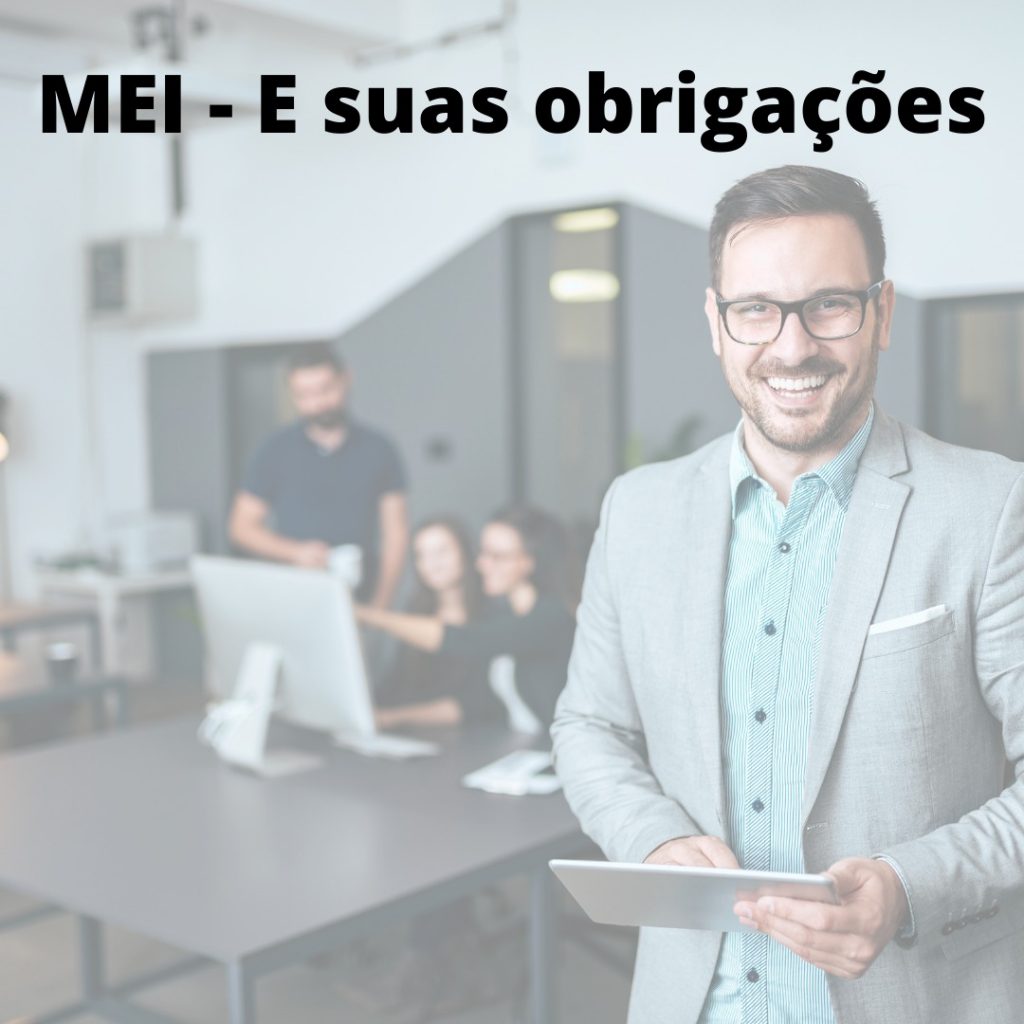 MEI deverá cumprir novas obrigações previdenciárias e trabalhistas.